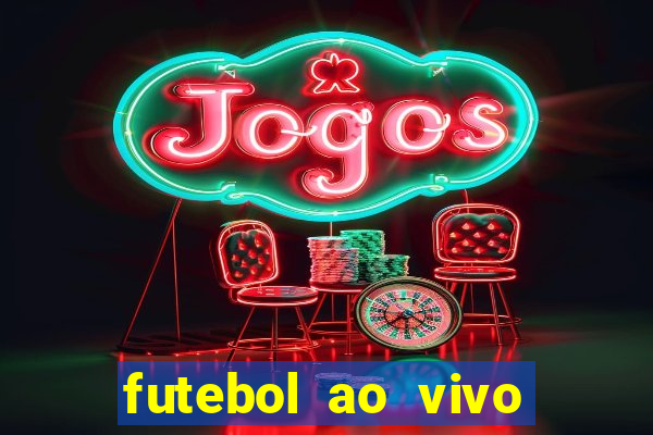 futebol ao vivo sem travar